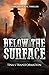 Below The Surface
