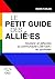 Le Petit Guide des allié·es - Soutenir et défendre la communauté LGBTQIA+ au quotidien