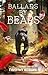 Ballads By Bears by Timothy Robare
