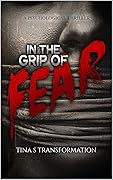In The Grip Of Fear