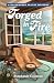 Forged in Fire (Mysteries of Blackberry Valley, 14)