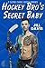 Hockey Bro's Secret Baby - ...