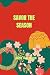 SAVOR THE SEASON