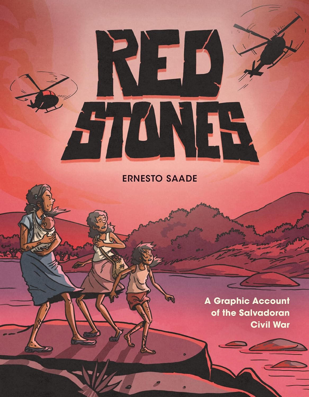 Red Stones: A Graphic Account of the Salvadoran Civil War (Paperback)