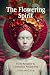 The Flowering Spirit: From ...