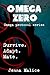 Omega Zero by Jenna Malice