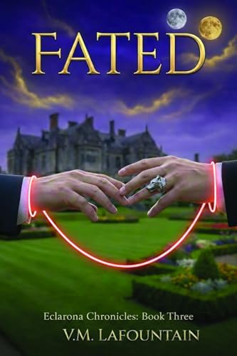 Fated (Eclarona Chronicles, #3)