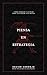 Piensa en Estrategia: Cómo ...