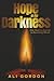 Hope in the Darkness: One H...