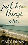 Just How Things Are