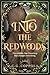 Into The Redwoods