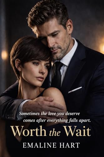 Worth the Wait: The Love You Deserve Comes After the Fall (Kindle Edition)