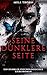 Seine dunklere Seite: Liebe...