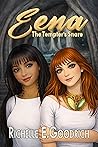 Eena, The Tempter's Snare by Richelle E. Goodrich