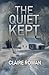 The Quiet Kept: A Psycholog...