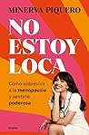 No estoy loca / I'm not crazy (Spanish Edition)