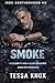 Smoke (Iron Brotherhood MC #19)