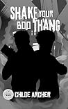 Shake Your Boo Thang by Chloe  Archer