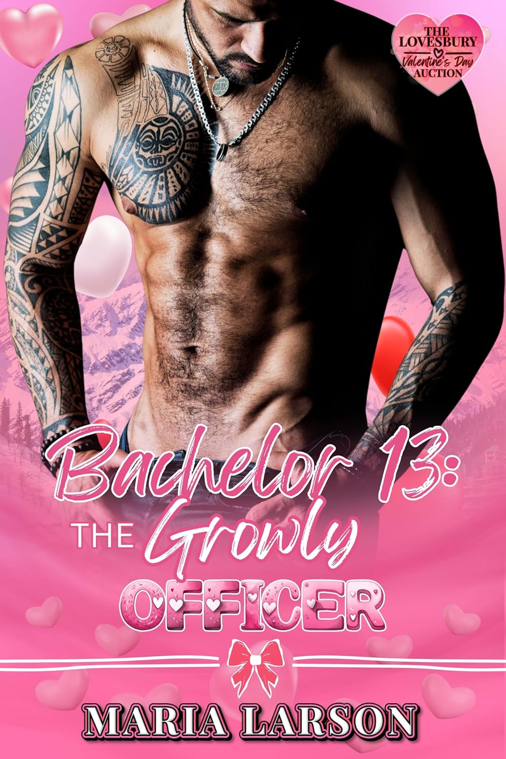 Bachelor 13: The Growly Officer (Kindle Edition)