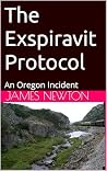 The Exspiravit Protocol: An Oregon Incident (The Bulldog Files Book 1)