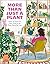 More Than Just a Plant: How...