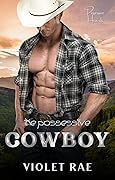 The Possessive Cowboy