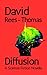 Diffusion: A Science Fiction Novella