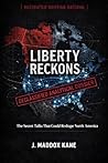 Liberty Reckons: ...