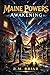 Maine Powers Book 1: Awakening