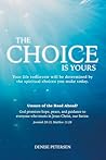 The Choice is Yours The Choice is Yours