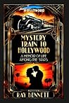 MYSTERY TRAIN TO HOLLYWOOD: A MEMOIR OF LIFE AMONG THE STARS