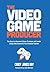 The Video Game Producer by Casey James Day