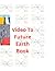 Video To Future Earth Book:...