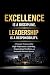 Excellence Is a Discipline. Leadership Is a Responsibility. by Anthony Mwangi