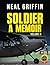 Soldier: A Memoir Volume 2