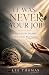 It Was Never Your Job by Lee Thomas