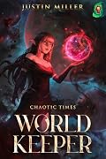 World Keeper: Chaotic Times