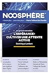 Noosphère N°33 - L'espérance : cultiver une attente active