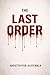 The Last Order: A Psycholog...