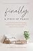 Finally, a Piece of Peace by Ja'Mara Washington Finally, a Piece of Peace by Ja'Mara Washington