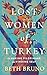 Lost Women of Turkey: On Ma...