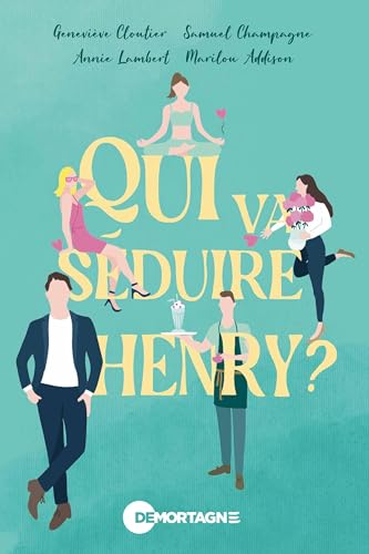 Qui va séduire Henry ? (French Edition)