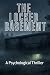The Locked Basement: A Psyc...