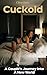 Cuckold: A Couple's Journey...