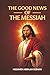 The Good News of the Messiah