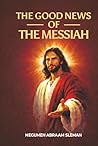 The Good News of the Messiah by Hegumen Abraam Sleman