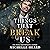 Things That Break Us