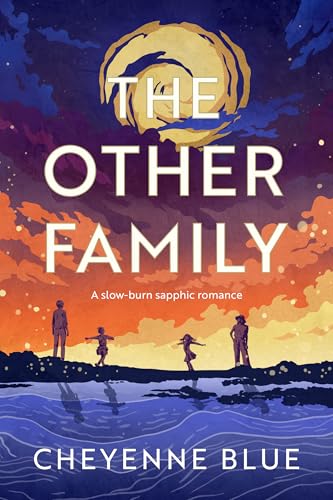 The Other Family: A slow-burn sapphic romance (Kindle Edition)