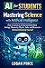 AI for Students: Mastering ...