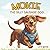 Mokie: The Silly Sausage Dog